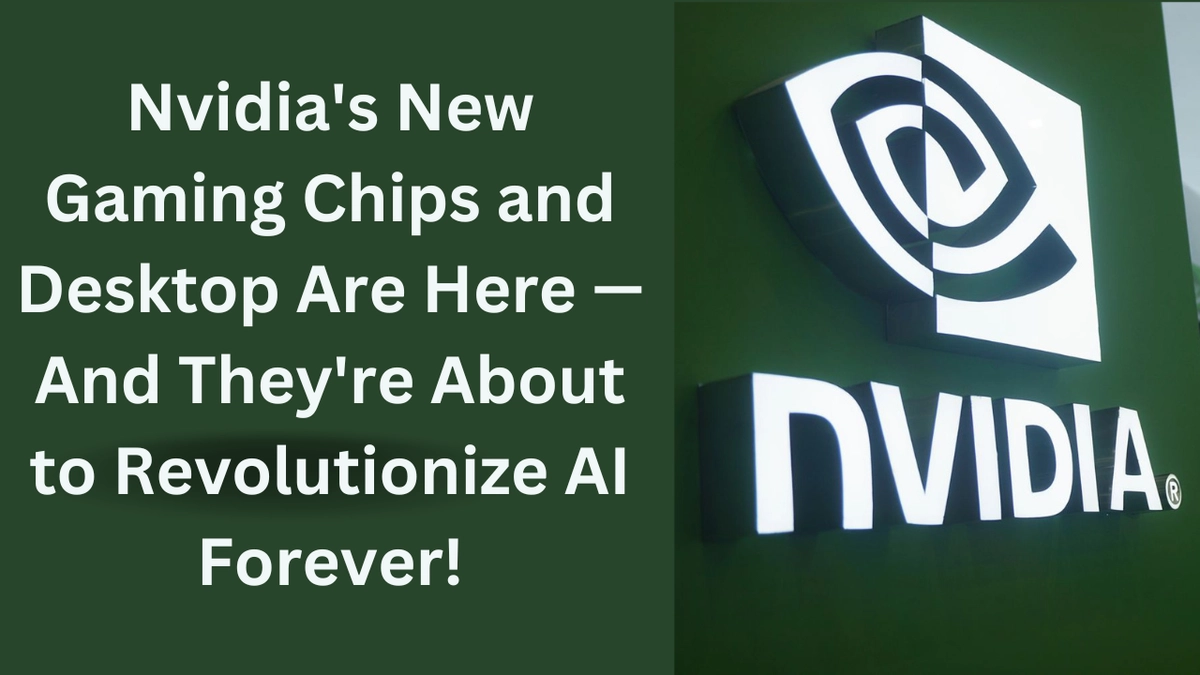 Nvidia Launches New Gaming Chips and Desktop to Strengthen AI Dominance